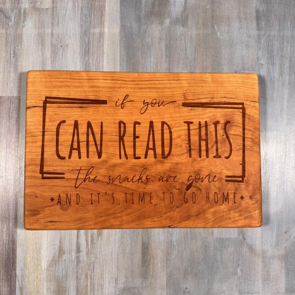 With the Gritz Custom Graphic Cutting Board | If you can read this